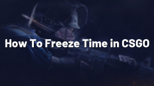 How To Freeze Time in CSGO