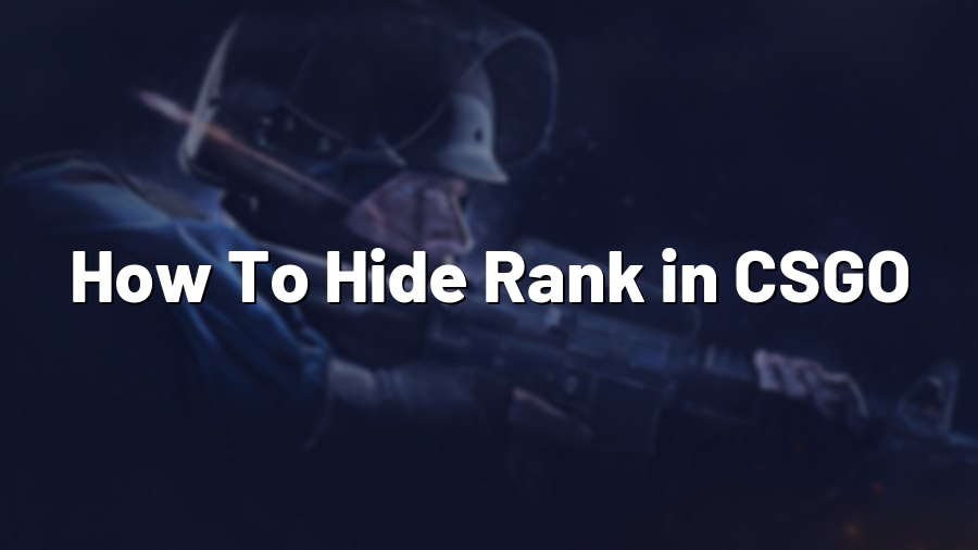 How To Hide Rank in CSGO