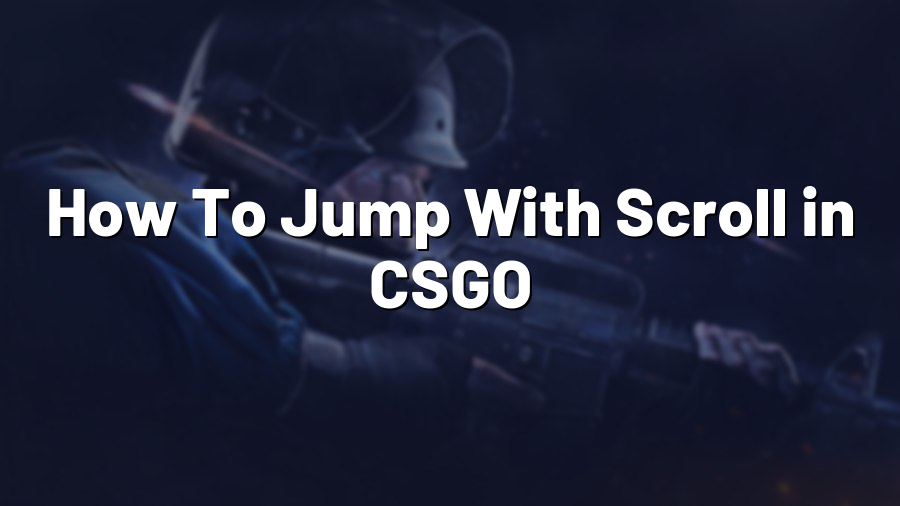 How To Jump With Scroll in CSGO