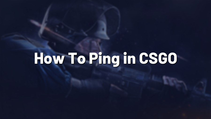 How To Ping in CSGO